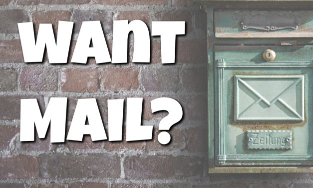 Want Mail?