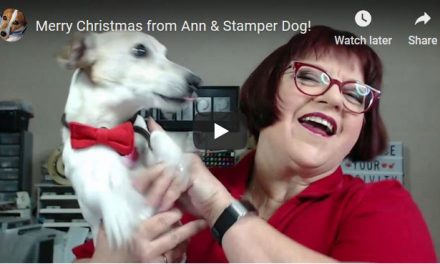 Merry Christmas from Ann and Stamper Dog