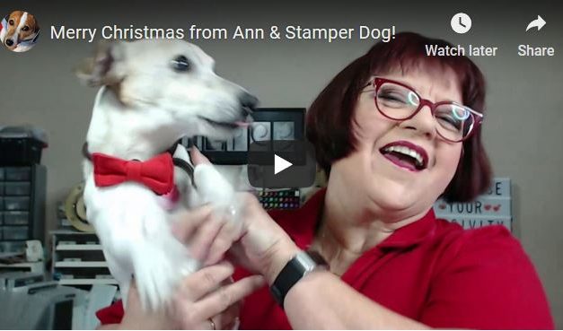 Merry Christmas from Ann and Stamper Dog