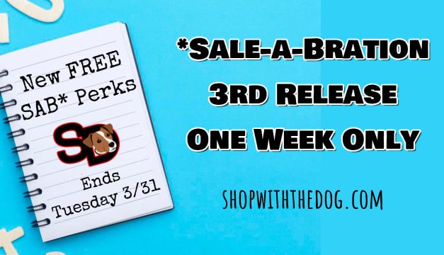 ONE WEEK ONLY:  New Sale-A-Bration Boosts