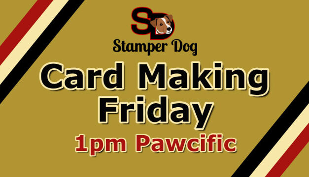 Fast and Fabulous Friday Cardmaking
